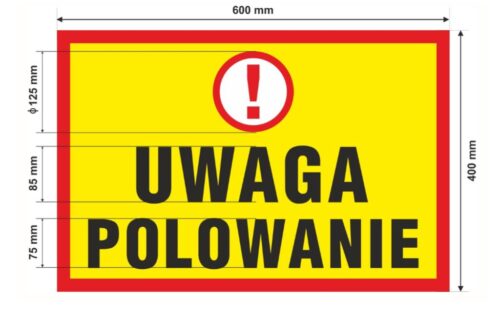 wzór tablicy ostrzegawczej, polowanie, myśliwi, PZŁ, Polski Związek Łowiecki
