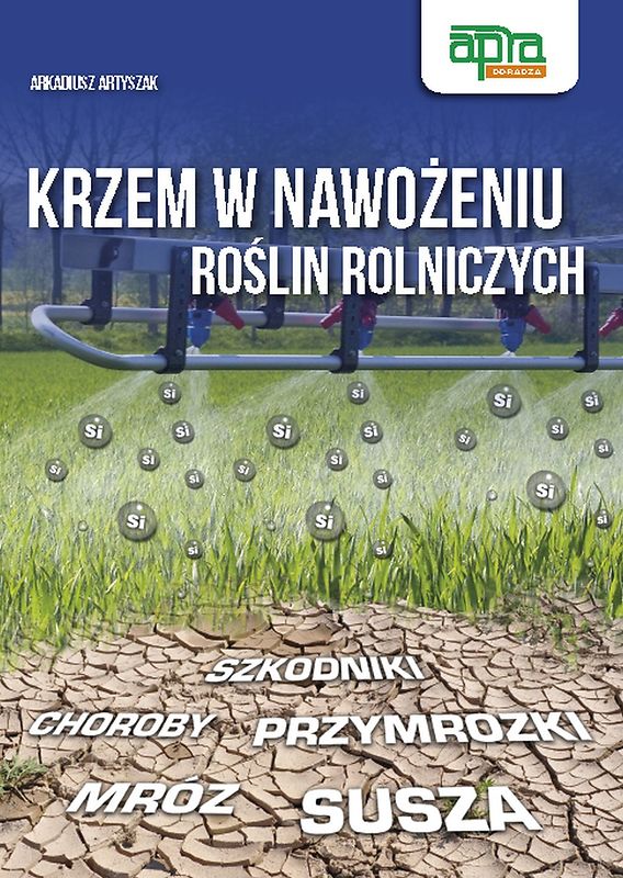 Krzem w nawożeniu roślin rolniczych