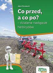 Co przed, a co po? – działanie następcze herbicydów